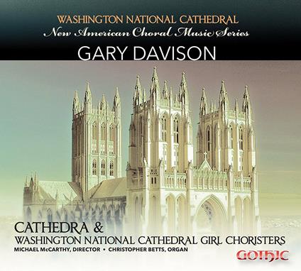 New American Choral Music - CD Audio di Gary Davis