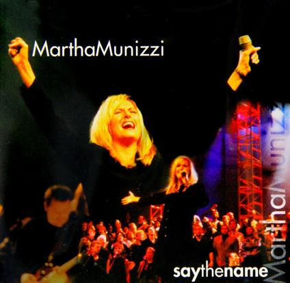 Say the Name - CD Audio di Martha Munizzi