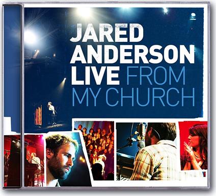 Live From My Church - CD Audio di Jared Anderson