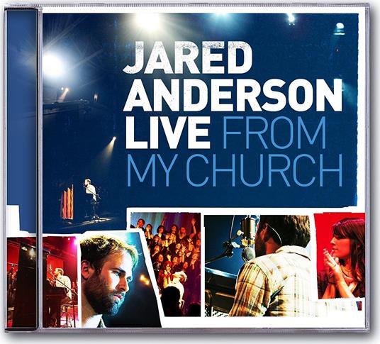 Live From My Church - CD Audio di Jared Anderson