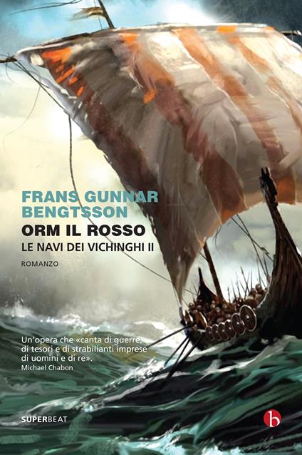 Orm il rosso. Le navi dei vichinghi. Vol. 2 - Frans Gunnar Bengtsson - copertina