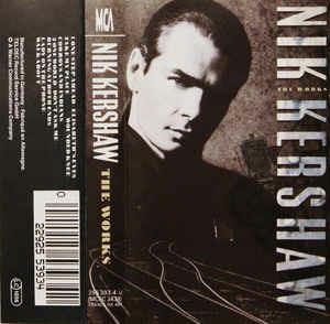 The Works (Musicassetta) - Musicassetta di Nik Kershaw