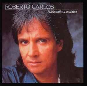 El Romantico Y Sus Exitos - CD Audio di Roberto Carlos