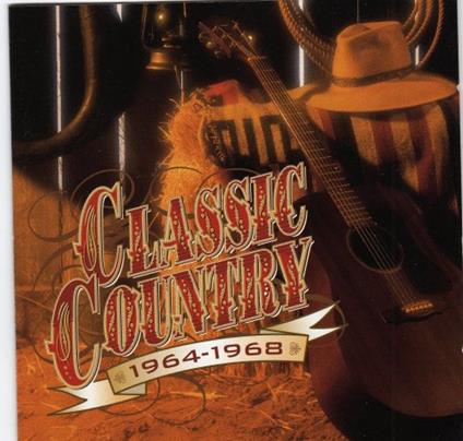 Classic Country: 1964-1968 - Buck Owens, Roger Miller, Connie Smith, Jim Ree - CD Audio