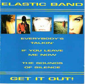 Get It Out - CD Audio di Elastic Band