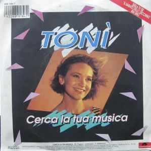 Cerca La Tua Musica - Vinile 7'' di Tonì