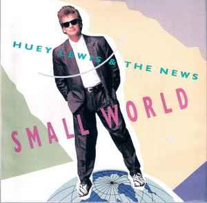 Small World - Vinile 7'' di Huey Lewis,News
