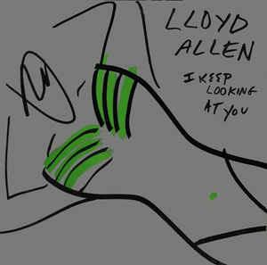 I Keep Looking At You - Vinile LP di Lloyd Allen