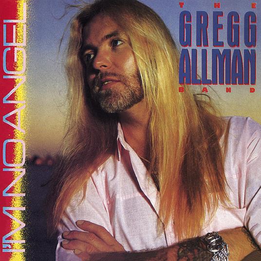 I'm No Angel - Vinile 7'' di Gregg Allman