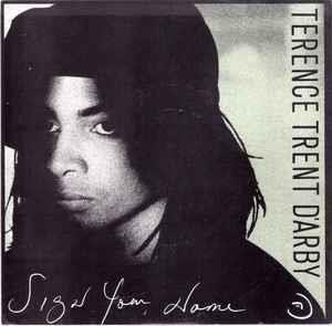 Sign Your Name - Vinile 7'' di Terence Trent D'Arby