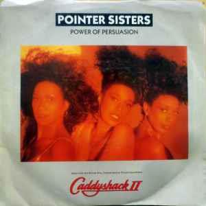 Power Of Persuasion - Vinile 7'' di Pointer Sisters