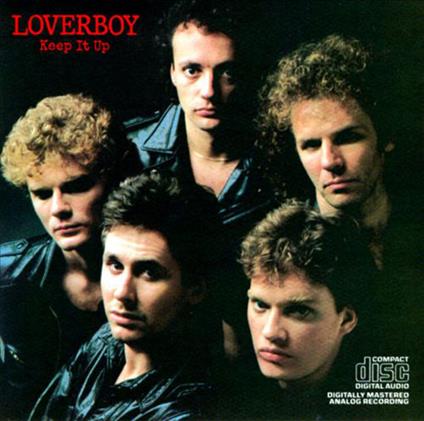 Keep It Up - Vinile LP di Loverboy