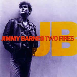 Two Fires - CD Audio di Jimmy Barnes