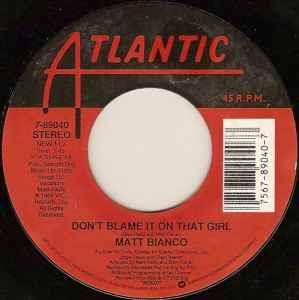 Don't Blame It On That Girl / Wap-Bam-Boogie - Vinile 7'' di Matt Bianco
