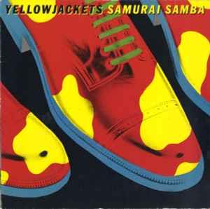 Samurai Samba - Vinile LP di Yellowjackets