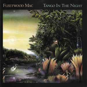 Tango In The Night - CD Audio di Fleetwood Mac