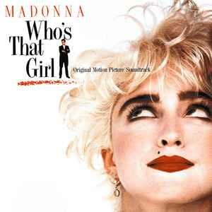Who's That Girl (Colonna Sonora) - Vinile LP di Madonna