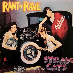 Rant N' Rave With The Stray Cats - Vinile LP di Stray Cats