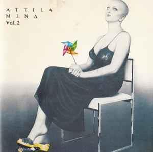 Attila Vol. 2 - CD Audio di Mina