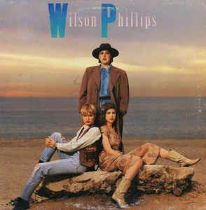 Wilson Phillips - Vinile LP di Wilson Phillips