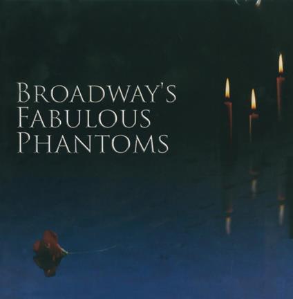 Broadway's Fabulous Phantoms - CD Audio