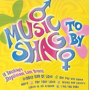 Music To Shag By - CD Audio