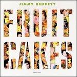 Fruitcakes - CD Audio di Jimmy Buffett