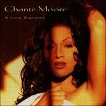 A Love Supreme - CD Audio di Chante Moore