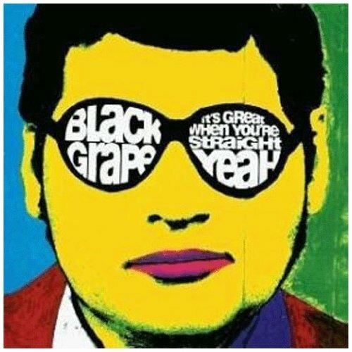 It's Great When You're Straight... Yeah - CD Audio di Black Grape