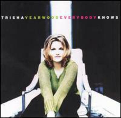 Everybody Knows - CD Audio di Trisha Yearwood