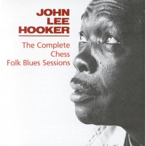 Complete Chess Folk Blues - CD Audio di John Lee Hooker