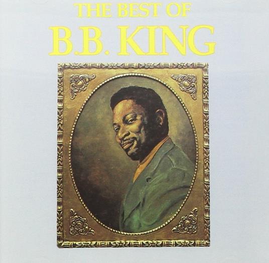 The Best of - CD Audio di B.B. King