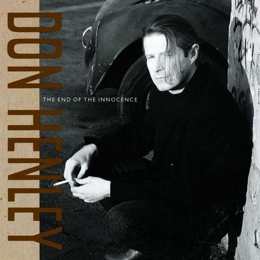 End Of The Innocence - CD Audio di Don Henley