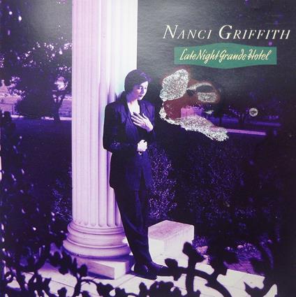 Nanci Griffiths - Late Night Grande Hotel - CD Audio