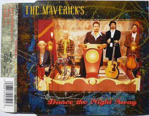 Dance The Night Away - CD Audio di Mavericks