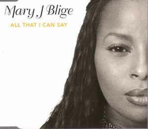 All That I Can Say - CD Audio di Mary J. Blige