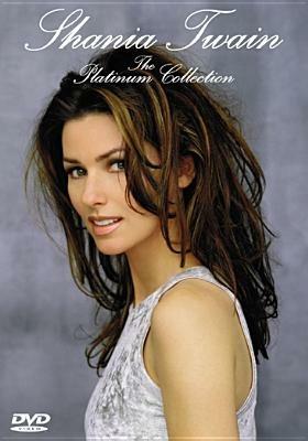 Shania Twain. The Platinum Collection (DVD) - DVD di Shania Twain