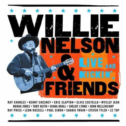 Live and Kickin' - CD Audio di Willie Nelson