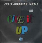 Chris Anderson Lahely: Give It Up (Original Mix)