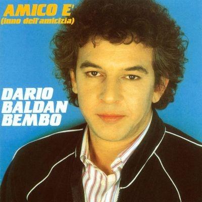 Amico È (Inno Dell'Amicizia) - CD Audio di Dario Baldan Bembo