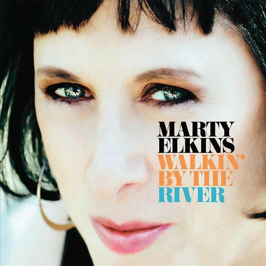 Walkin by the River - CD Audio di Marty Elkins