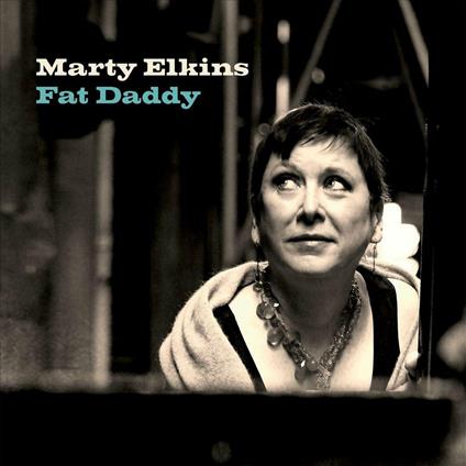 Fat Daddy - CD Audio di Marty Elkins