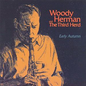 The Third Herd Early Autumn - CD Audio di Woody Herman
