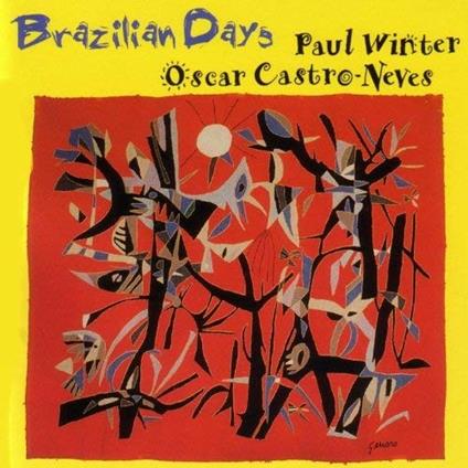 Brazilian Days - CD Audio di Oscar Castro-Neves,Paul Winter