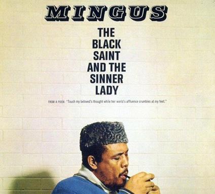 The Black Saint and the Sinner Lady - CD Audio di Charles Mingus