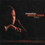 Inception - CD Audio di McCoy Tyner