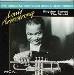 Rhythm Saved the World - CD Audio di Louis Armstrong