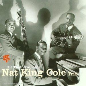 Hit That Jive Jack - CD Audio di Nat King Cole
