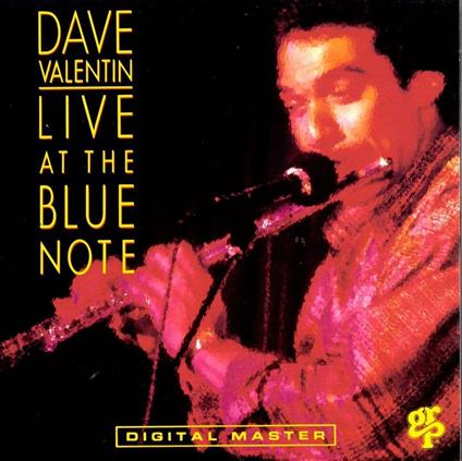 Live at the Blue Note - Vinile LP di Dave Valentin