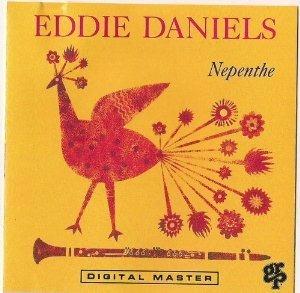 Nepenthe - CD Audio di Eddie Daniels